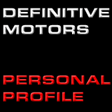 Definitive Motors - Personal Profile